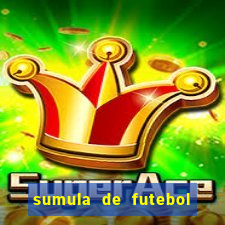 sumula de futebol de campo cbf